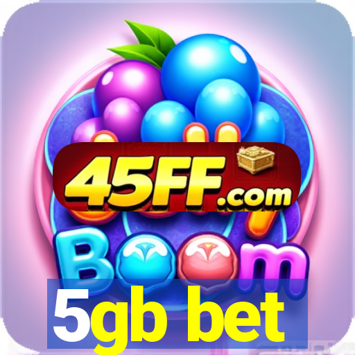 5gb bet